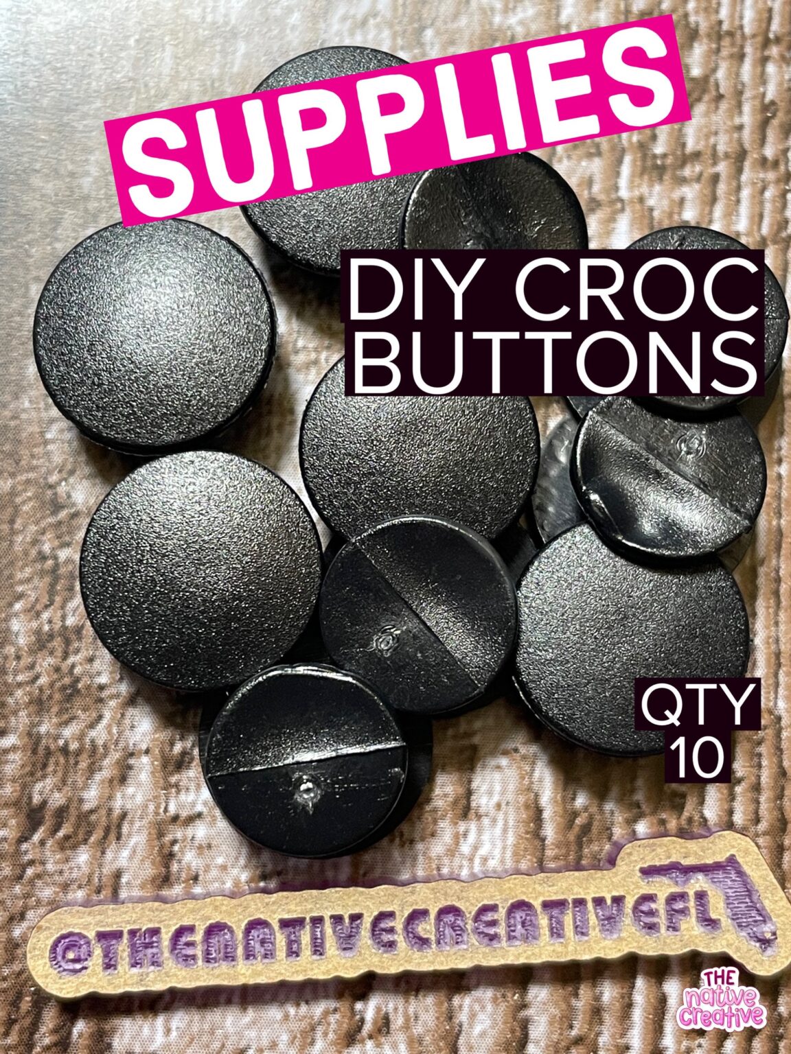 10 DIY Shoe Charm Backs * Supplies * Plastic Buttons, Clog Buttons, Shoe  Charms DIY, DIY Accessories - The Native Creative