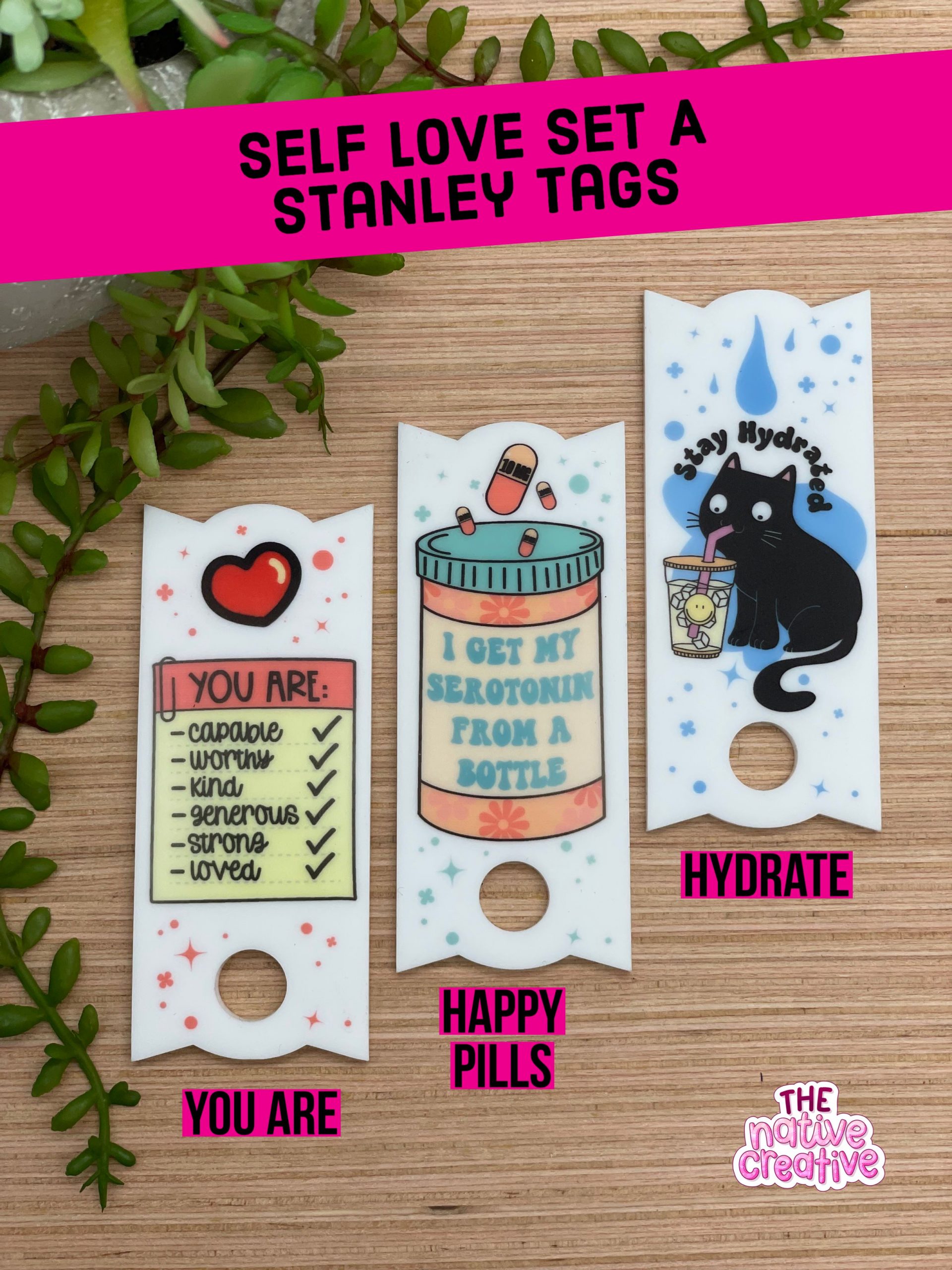 Self Love Set A Stanley Topper Tags Acrylic *Made to order - The Native  Creative